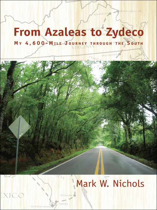 Title details for From Azaleas to Zydeco by Mark W. Nichols - Available